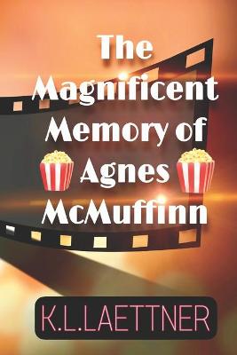 Book cover for The Magnificent Memory of Agnes McMuffinn