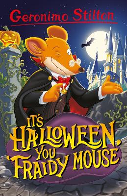 Cover of Geronimo Stilton: It’s Halloween, You Fraidy Mouse