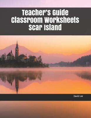 Book cover for Teacher's Guide Classroom Worksheets Scar Island