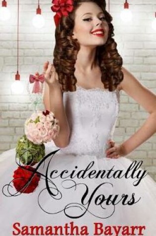 Cover of Accidentally Yours