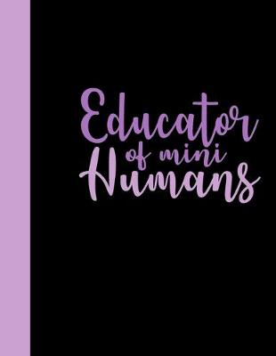 Book cover for Educator of Mini Humans