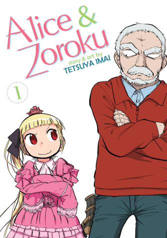 Book cover for Alice & Zoroku Vol. 1