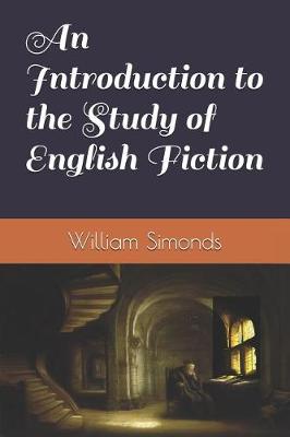 Cover of An Introduction to the Study of English Fiction