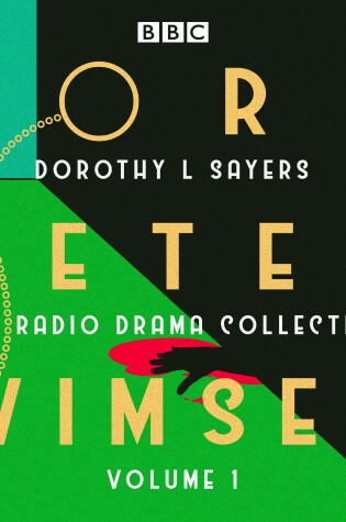 Cover of Lord Peter Wimsey: BBC Radio Drama Collection Volume 1