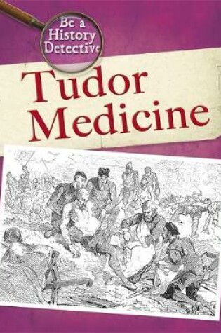 Cover of Tudor Medicine