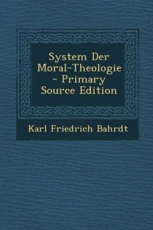 Cover of System Der Moral-Theologie