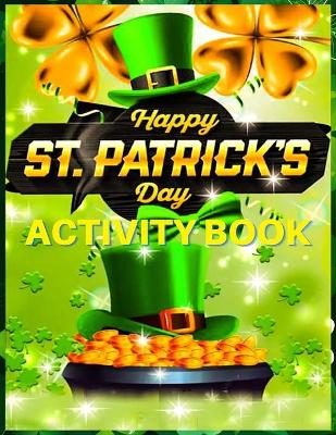 Book cover for Happy St. Patrick's Day Activity Book