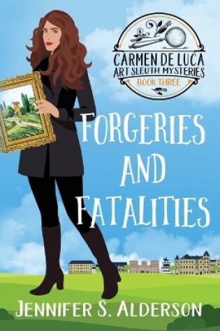 Cover of Forgeries and Fatalities