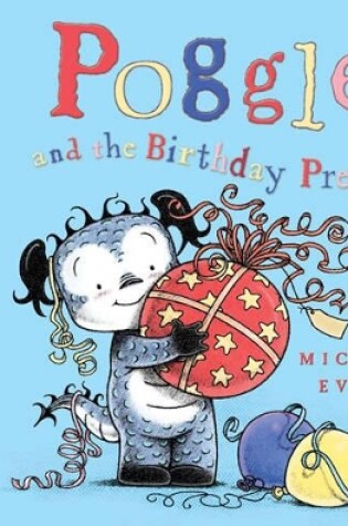 Cover of Poggle and the Birthday Present