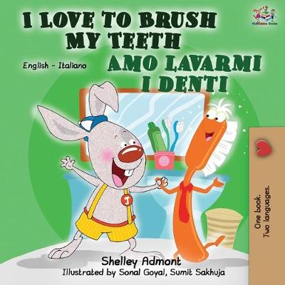 Cover of I Love to Brush My Teeth Amo lavarmi i denti