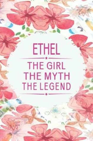 Cover of Ethel the Girl the Myth the Legend