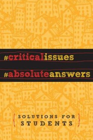 Cover of Critical Issues. Absolute Answers.