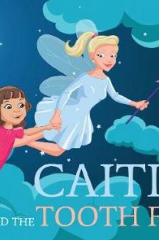 Cover of Caitlin and the Tooth Fairy