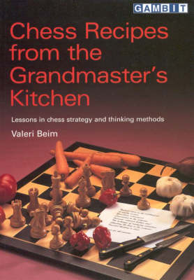 Book cover for Chess Recipes from the Grandmaster's Kitchen