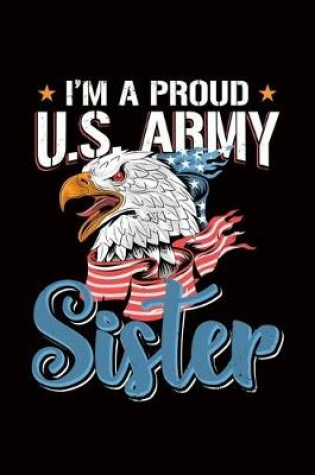 Cover of Im A Proud US Army Sister