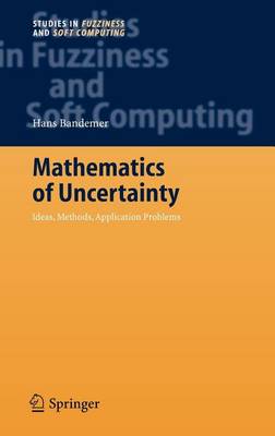 Book cover for Mathematics of Uncertainty: Ideas, Methods, Application Problems