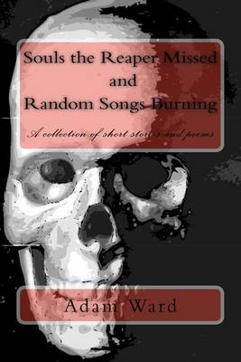 Book cover for Souls the Reaper Missed and Random Songs Burning