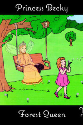 Cover of Princess Becky and the Forest Queen