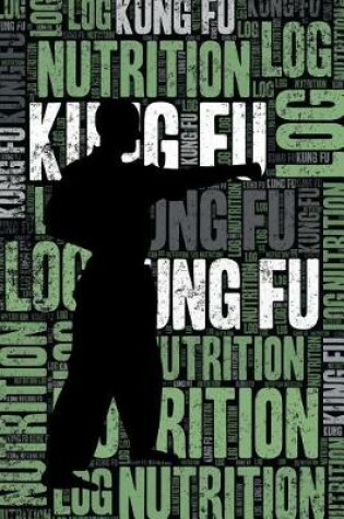 Cover of Kung Fu Nutrition Log and Diary