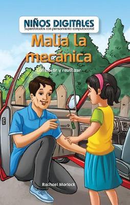 Cover of Malia, La Mecánica: Compartir Y Reutilizar (Malia the Mechanic: Sharing and Reusing)