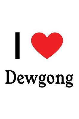 Book cover for I Love Dewgong