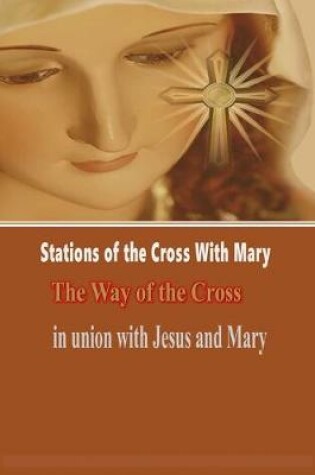 Cover of Stations of the Cross with Mary