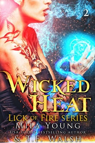 Cover of Wicked Heat, Book 2
