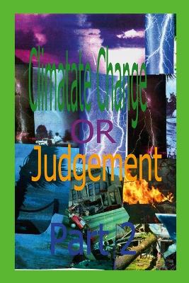 Book cover for Climate Change or Judgment Part 2