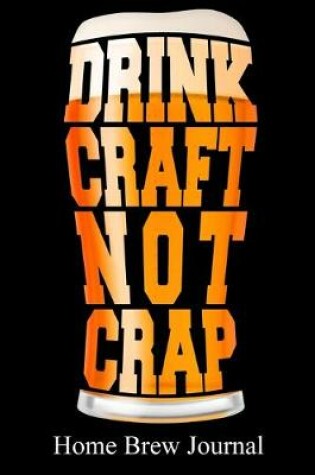 Cover of Drink Craft Not Crap