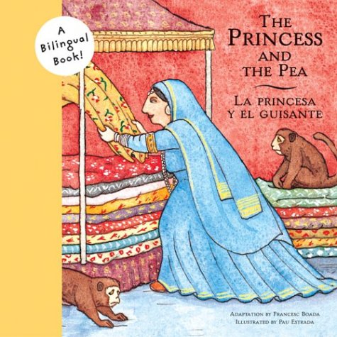 Book cover for Princess and the Pea/La Princesa Y El Guisante