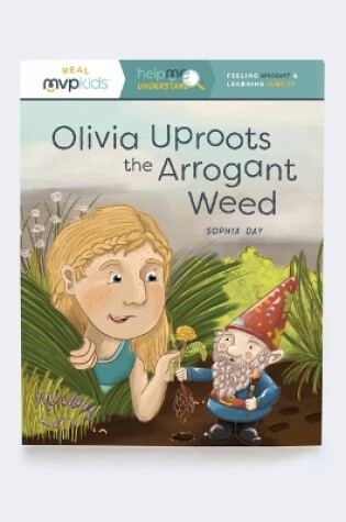 Cover of Olivia Uproots the Arrogant Weed