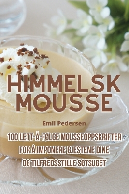 Book cover for Himmelsk mousse