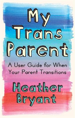 Cover of My Trans Parent