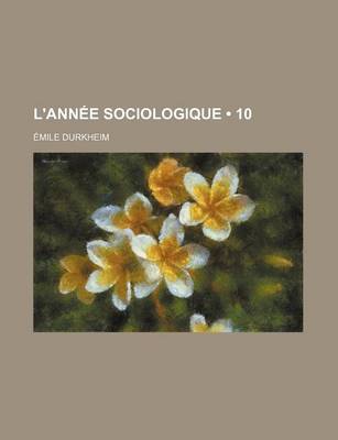 Book cover for L'Annee Sociologique (10)