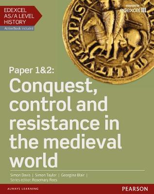 Book cover for Edexcel AS/A Level History, Paper 1&2: Conquest, control and resistance in the medieval world Student Book + ActiveBook