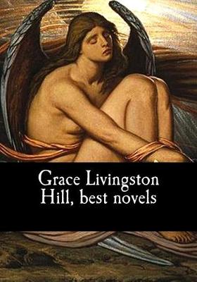Book cover for Grace Livingston Hill, best novels
