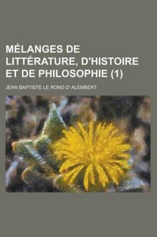 Cover of Melanges de Litterature, D'Histoire Et de Philosophie (1 )