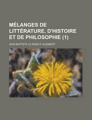 Book cover for Melanges de Litterature, D'Histoire Et de Philosophie (1 )