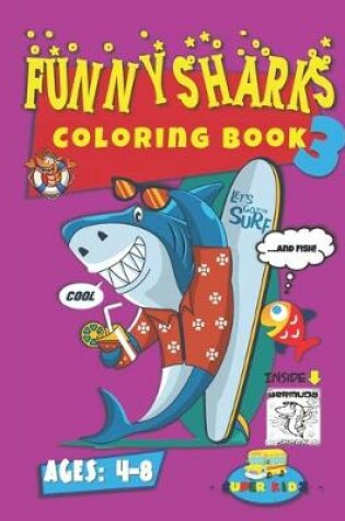 Cover of Funny Sharks Coloring Book 3