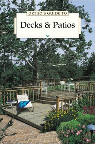 Cover of Ortho's Guide to Decks and Patios