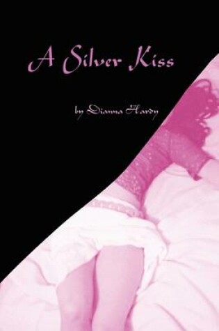 Cover of A Silver Kiss