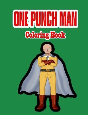 Book cover for One Punch man Coloring Book