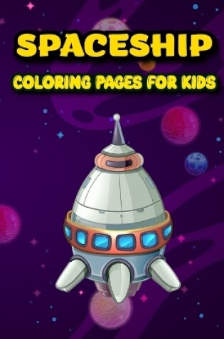 Cover of Spaceship Colourling Book