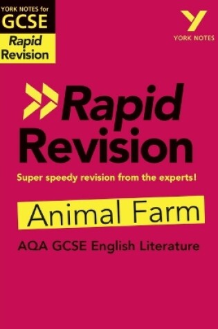 Cover of York Notes for AQA GCSE (9-1) Rapid Revision Guide: Animal Farm - catch up, revise and be ready for the 2025 and 2026 exams