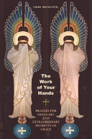 Cover of The Work of Your Hands