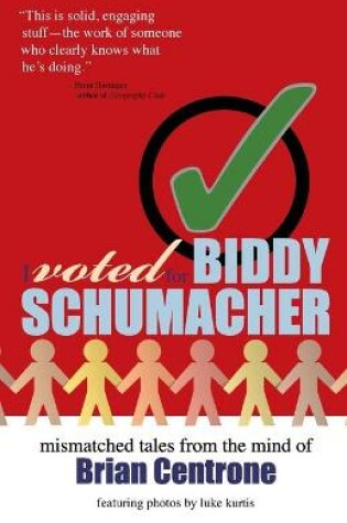 Cover of I Voted for Biddy Schumacher