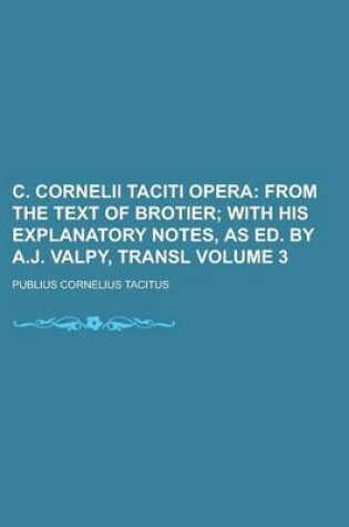 Cover of C. Cornelii Taciti Opera Volume 3