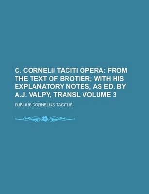 Book cover for C. Cornelii Taciti Opera Volume 3