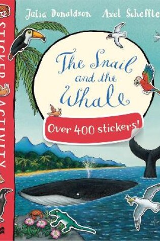 Cover of The Snail and the Whale Sticker Book