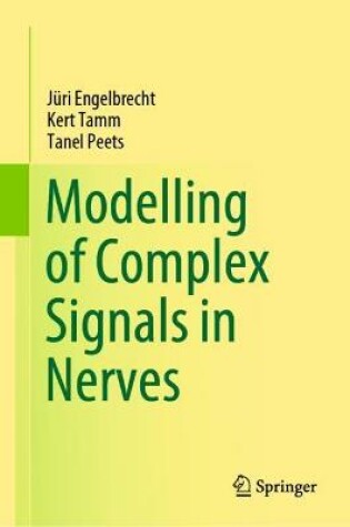 Cover of Modelling of Complex Signals in Nerves